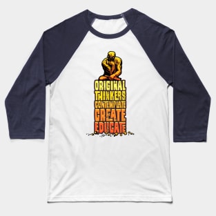 Original Thinkers Contemplate Create Educate 2.0 - Inspirational Baseball T-Shirt